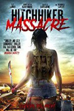 Watch Hitchhiker Massacre Zumvo