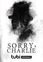 Watch Sorry, Charlie Zumvo