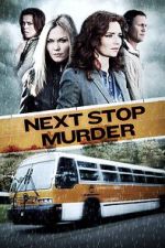 Watch Next Stop Murder Zumvo