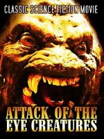 Watch Attack of the Eye Creatures Zumvo