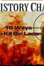 Watch 10 Ways to Kill Bin Laden Zumvo