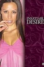 Watch Insatiable Desires Zumvo