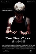 Watch The Sad Cafe Zumvo