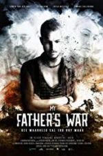 Watch My Father\'s War Zumvo