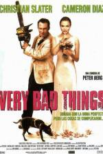 Watch Very Bad Things Zumvo