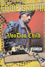 Watch Eddie Griffin Voodoo Child Zumvo