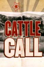 Watch Cattle Call Zumvo