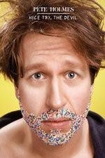 Watch Pete Holmes: Nice Try, the Devil! Zumvo