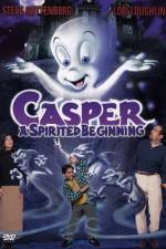 Watch Casper A Spirited Beginning Zumvo