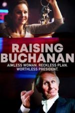 Watch Raising Buchanan Zumvo