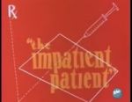 Watch The Impatient Patient (Short 1942) Zumvo