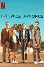 Watch Live Twice, Love Once Zumvo