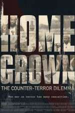 Watch Homegrown: The Counter-Terror Dilemma Zumvo