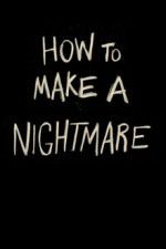 Watch How to Make a Nightmare Zumvo