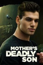 Watch Mother\'s Deadly Son Zumvo