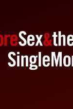 Watch More Sex & the Single Mom Zumvo