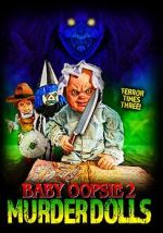 Watch Baby Oopsie 2: Murder Dolls Zumvo