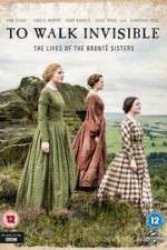 Watch To Walk Invisible: The Bronte Sisters Zumvo