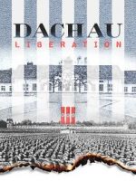 Watch Dachau Liberation Zumvo