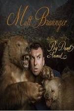 Watch Matt Braunger: Big, Dumb Animal Zumvo