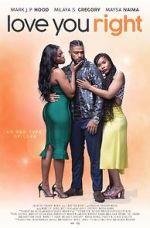 Watch Love You Right: An R&B Musical Zumvo