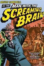 Watch Man with the Screaming Brain Zumvo