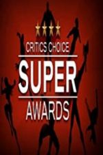 Watch The Critics\' Choice Super Awards Zumvo