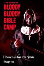 Watch Bloody Bloody Bible Camp Zumvo