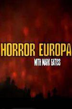 Watch Horror Europa with Mark Gatiss Zumvo