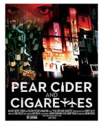 Watch Pear Cider and Cigarettes Zumvo