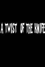 Watch A Twist of the Knife Zumvo