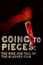 Watch Going to Pieces The Rise and Fall of the Slasher Film Zumvo