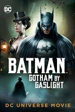 Watch Batman Gotham by Gaslight Zumvo