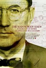 Watch The Man Nobody Knew: In Search of My Father, CIA Spymaster William Colby Zumvo