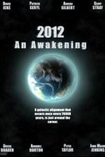 Watch 2012 An Awakening Zumvo