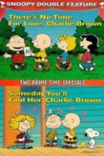 Watch Theres No Time for Love Charlie Brown Zumvo