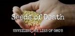 Watch Seeds of Death: Unveiling the Lies of GMOs Zumvo