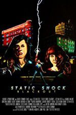 Watch Static Shock Blackout Zumvo