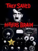 Watch They Saved Hitler's Brain Zumvo