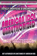 Watch American Idol: Unauthorized Zumvo