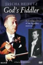 Watch God's Fiddler: Jascha Heifetz Zumvo