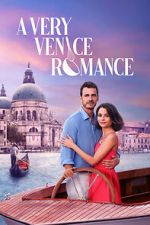 Watch A Very Venice Romance Zumvo