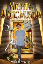 Watch Night At The Magic Museum Zumvo