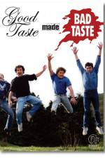 Watch Good Taste Made Bad Taste Zumvo