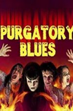 Watch Purgatory Blues Zumvo