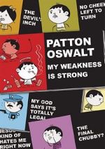 Watch Patton Oswalt: My Weakness Is Strong (TV Special 2009) Zumvo