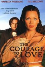 Watch The Courage to Love Zumvo