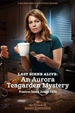 Watch Last Scene Alive: An Aurora Teagarden Mystery Zumvo