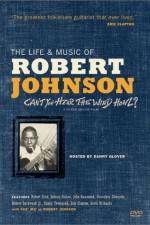 Watch Can't You Hear the Wind Howl The Life & Music of Robert Johnson Zumvo