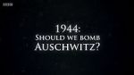 Watch 1944: Should We Bomb Auschwitz? Zumvo